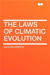 The Laws of Climatic Evolution