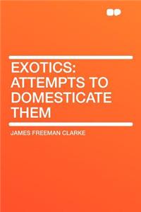 Exotics