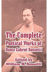 Complete Poetical Works of Dante Gabriel Rossetti