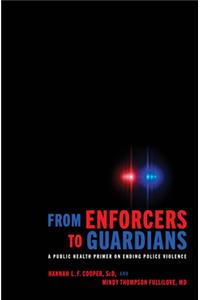 From Enforcers to Guardians
