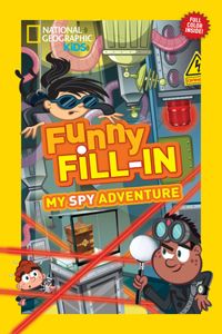 National Geographic Kids Funny Fillin: My Spy Adventure