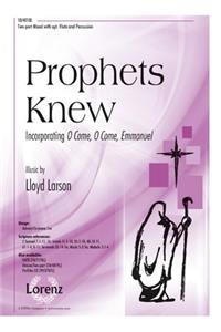 Prophets Knew