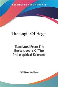 The Logic Of Hegel