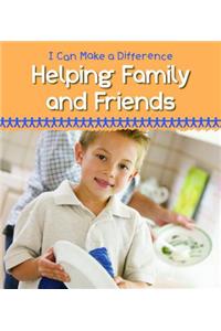 Helping Family and Friends