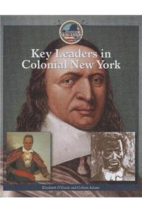 Key Leaders in Colonial New York