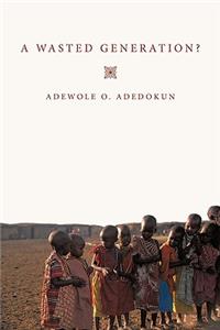 A Wasted Generation?