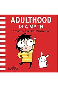 Sarahs Scribbles 2018 Wall Calendar: Adulthood is a Myth