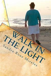 Walk In The Light