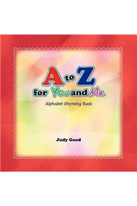 A to Z for You and Me