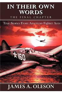 In Their Own Words - The Final Chapter