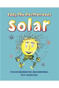 Eddy the Electron Goes Solar