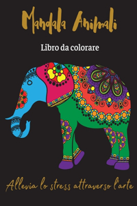 Mandala Animali Libro da colorare