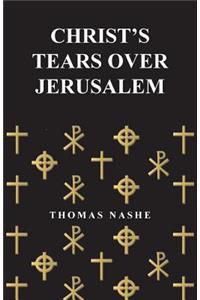 Christ's Tears Over Jerusalem