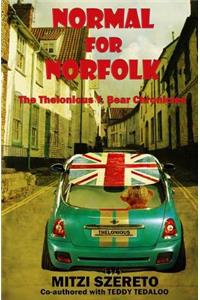 Normal for Norfolk (The Thelonious T. Bear Chronicles)