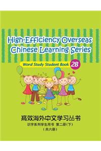 High-Efficiency Overseas Chinese Learning Series, Word Study Series, 2b