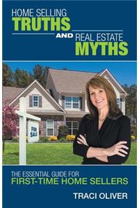 Home Selling Truths and Real Estate Myths