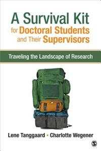 Survival Kit for Doctoral Students and Their Supervisors: Traveling the Landscape of Research
