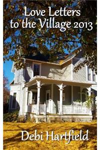 Love Letters to the Village 2013