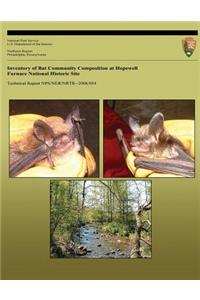 Inventory of Bat Community Composition at Hopewell Furnace National Historic Site