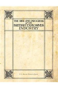 Rise and Progress of the British Explosives Industry