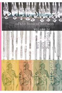 The Cultural History of the Book of Mormon: Volume 2: Voicing the Ism