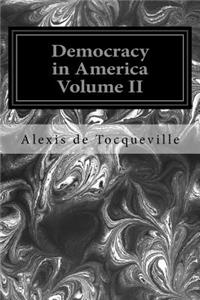 Democracy in America Volume II