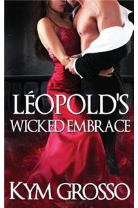 Leopold's Wicked Embrace