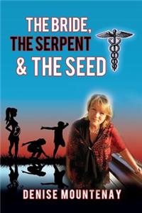 Bride, The Serpent & The Seed