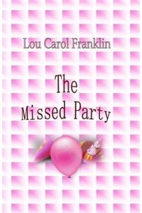 The Missed Party