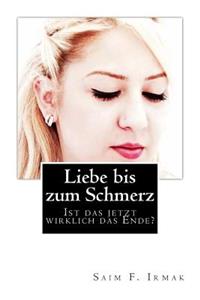 Liebe bis zum Schmerz