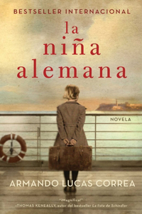 Lanina alemana (The German Girl Spanish edition): Novela