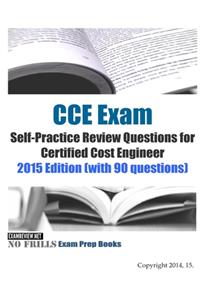 CCE Exam Self-Practice Review Questions for Certified Cost Engineer