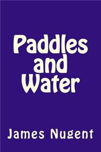 Paddles and Water