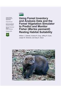 Using Forest Inventory and Analysis Data and the Forest Vegetation Simulator to Predict and Monitor Fisher( Martes pennanti) Resting Habitat Suitability