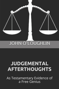 Judgemental Afterthoughts