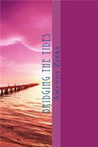 Bridging the Tides
