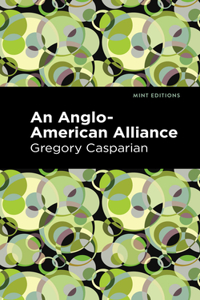 An Anglo-American Alliance