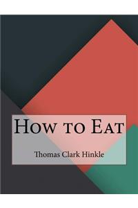 How to Eat
