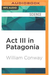 ACT III in Patagonia