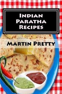 Indian Paratha Recipes