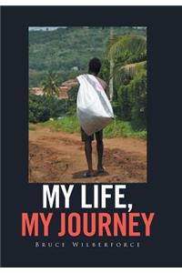 My Life, My Journey