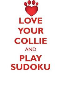 Love Your Collie and Play Sudoku Collie Sudoku Level 1 of 15
