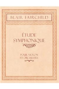 Étude Symphonique - Pour Violon et Orchestre