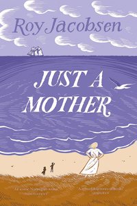 Just a Mother