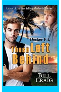 Decker P.I. Those Left Behind