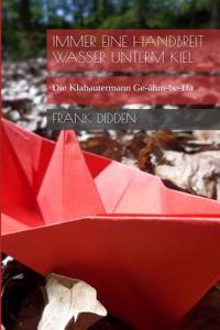 Immer eine Handbreit Wasser unterm Kiel