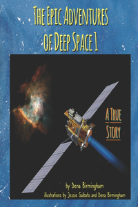 The Epic Adventures of Deep Space 1