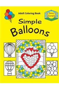 Sunny Corners Simple Balloons Adult Coloring Book