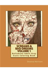 Screams & Bad Dreams Volume 1