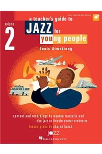 Jazz for Young People, Vol. 2, a Teacher's Resouce Guide to